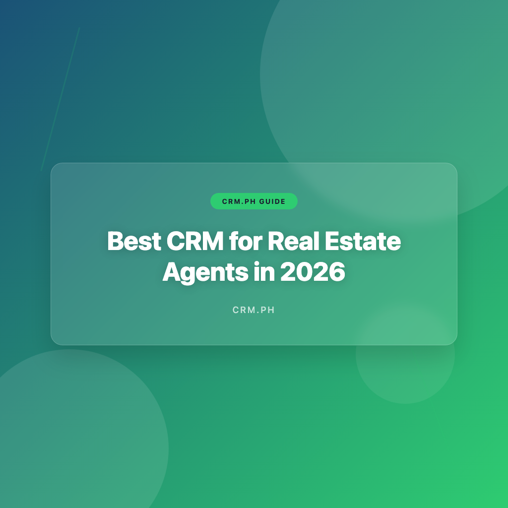 Best CRM for Real Estate Agents in 2026: 6 Picks for Solo Agents and ...