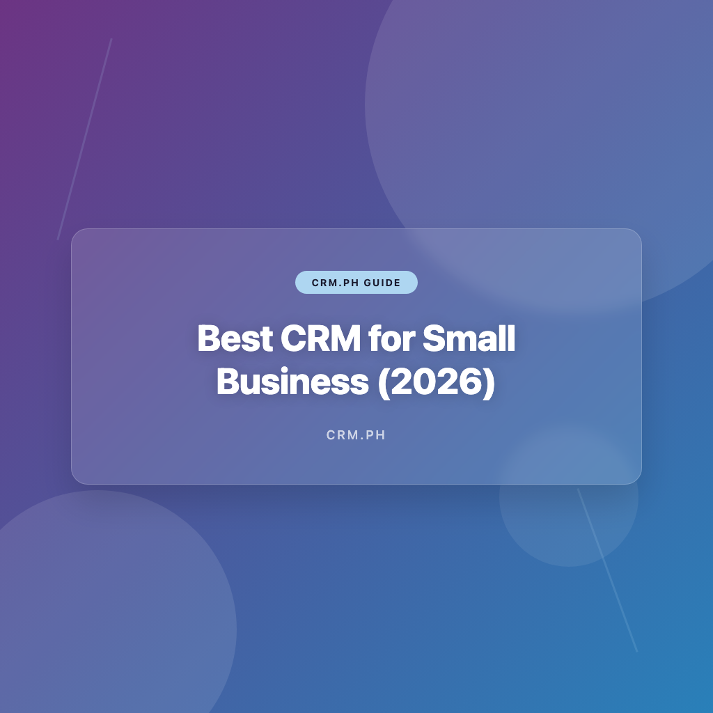 Best CRM for Small Business (2026): 8 Picks That Won't Break the Budget ...